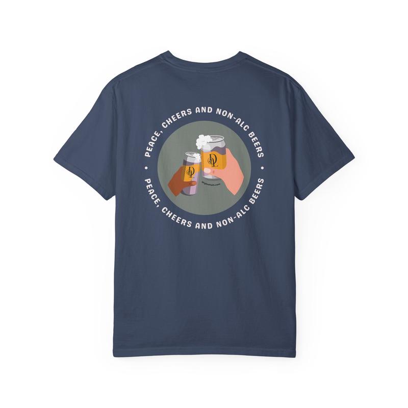 *NEW DESIGN + COLORS* Dry Lush \"Peace, Cheers and Non-Alc Beers\" Tee